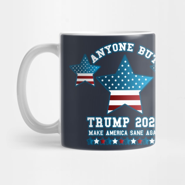 Anyone but Trump 2020 Not My President Gift  by creative